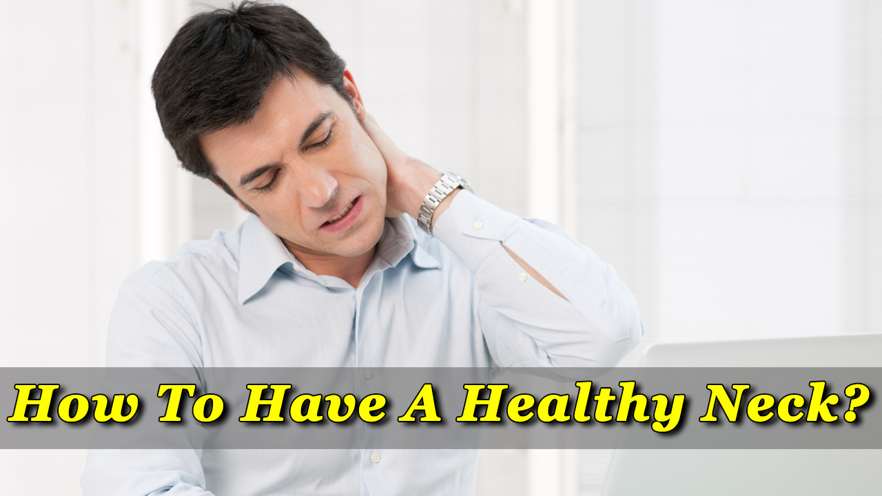 How To Have A Healthy Neck Infographic