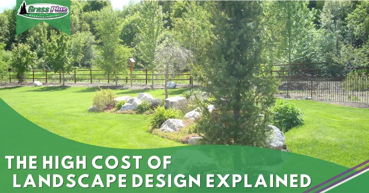 Factors Affecting the Cost of Landscape Design Grass Plus, Inc.