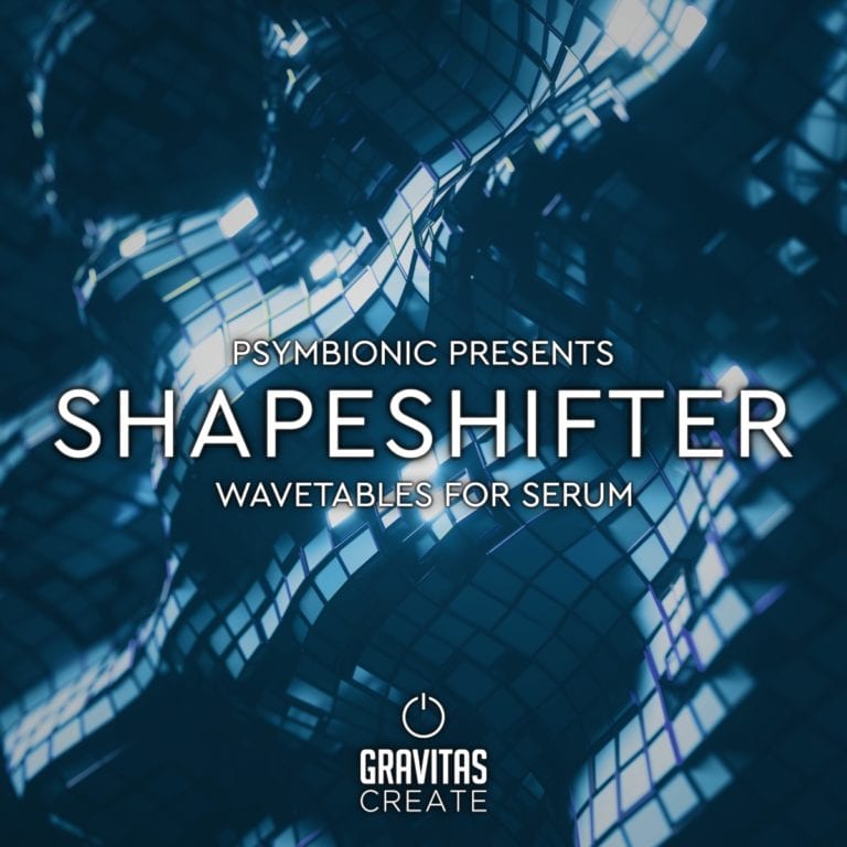 Shapeshifter Serum Wavetables Presented by Psymbionic (Free) Gravitas