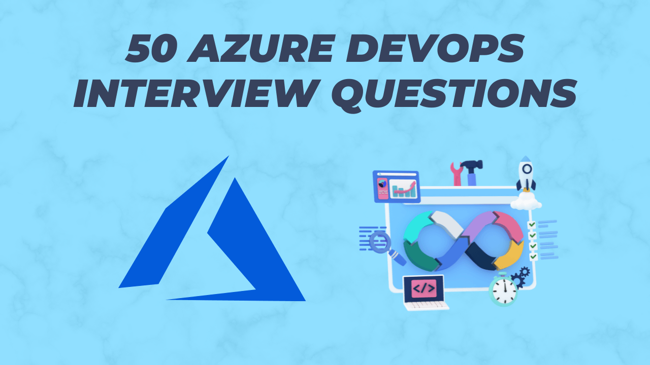 50 Azure DevOps Interview Questions and Answers GravityDevOps