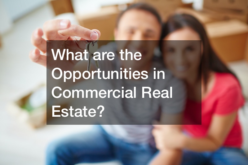 What are the Opportunities in Commercial Real Estate? Great