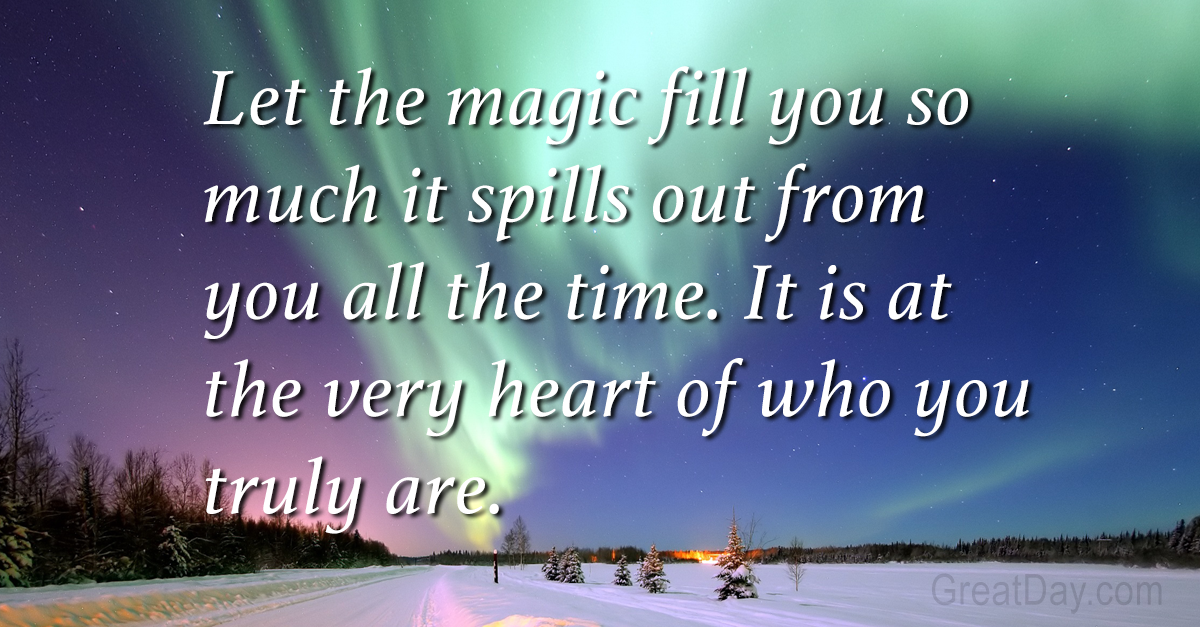 The Daily Motivator All of it is magic