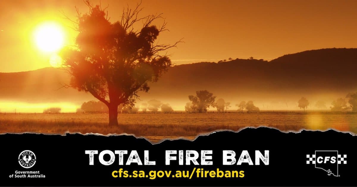 Total Fire Ban in SA, what does it mean?