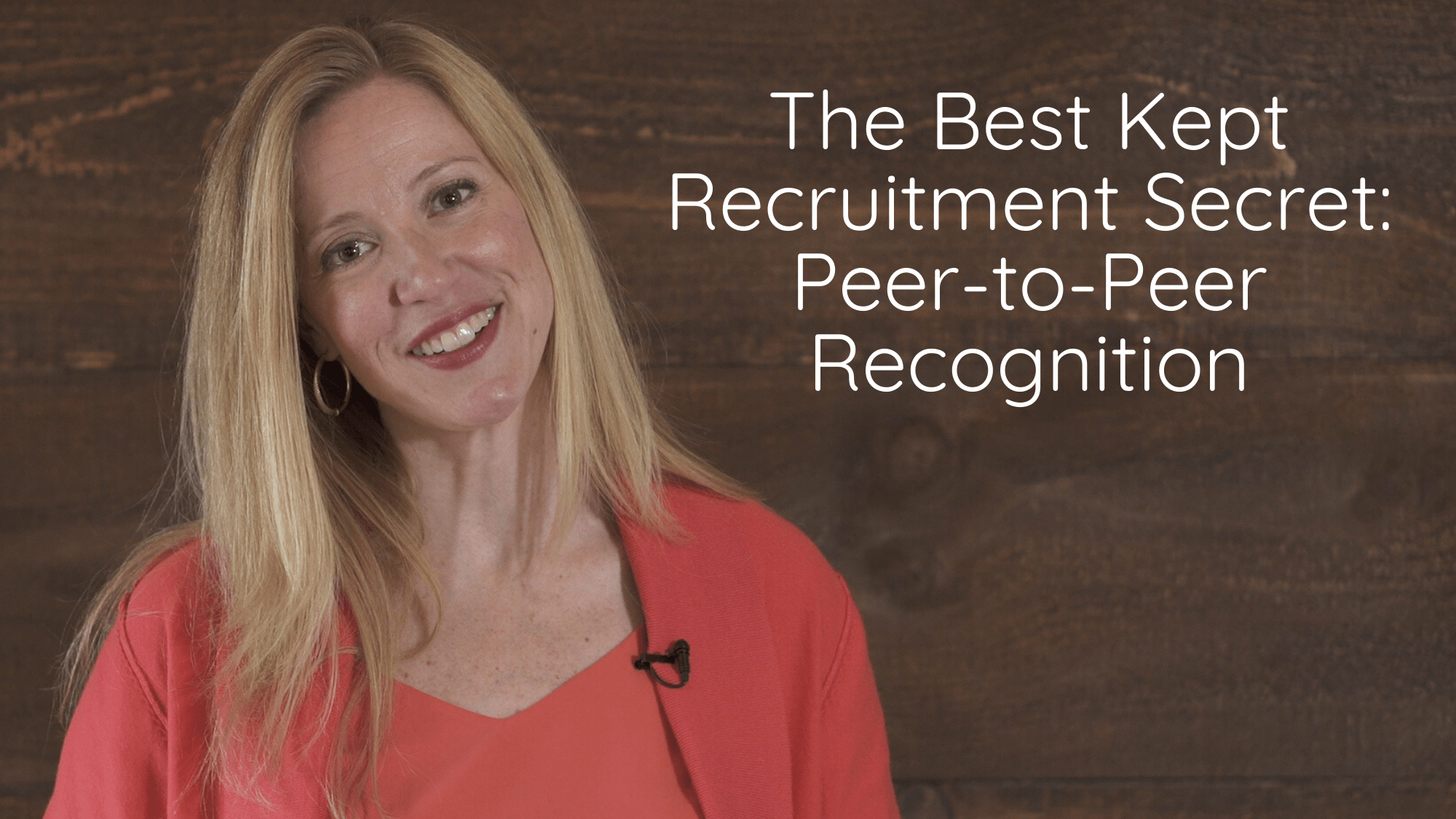 The Best Kept Recruitment Secret PeertoPeer Recognition
