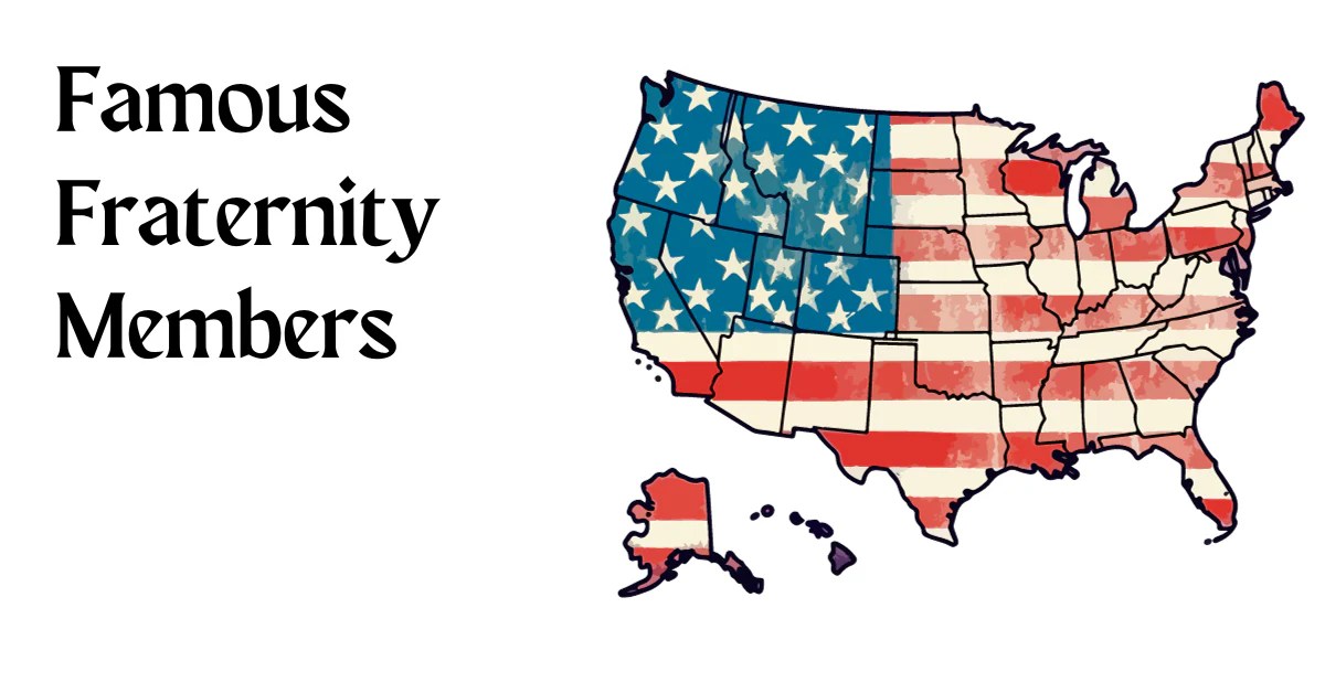 Famous Fraternity Members