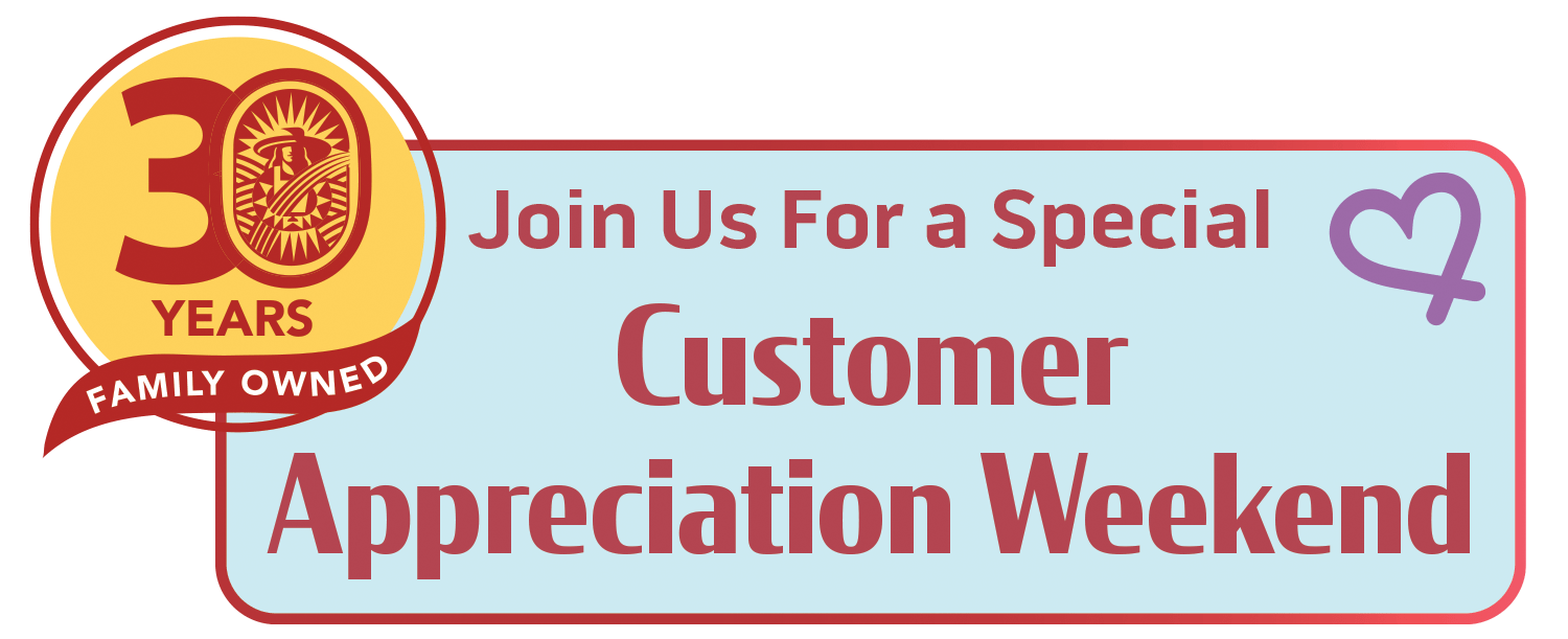 Customer Appreciation Weekend GreenAcres Market