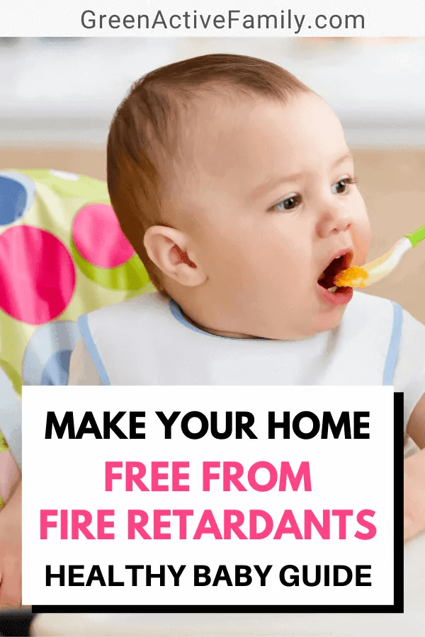 Fire Retardants & Your Baby What You Need to Know GreenActiveFamily