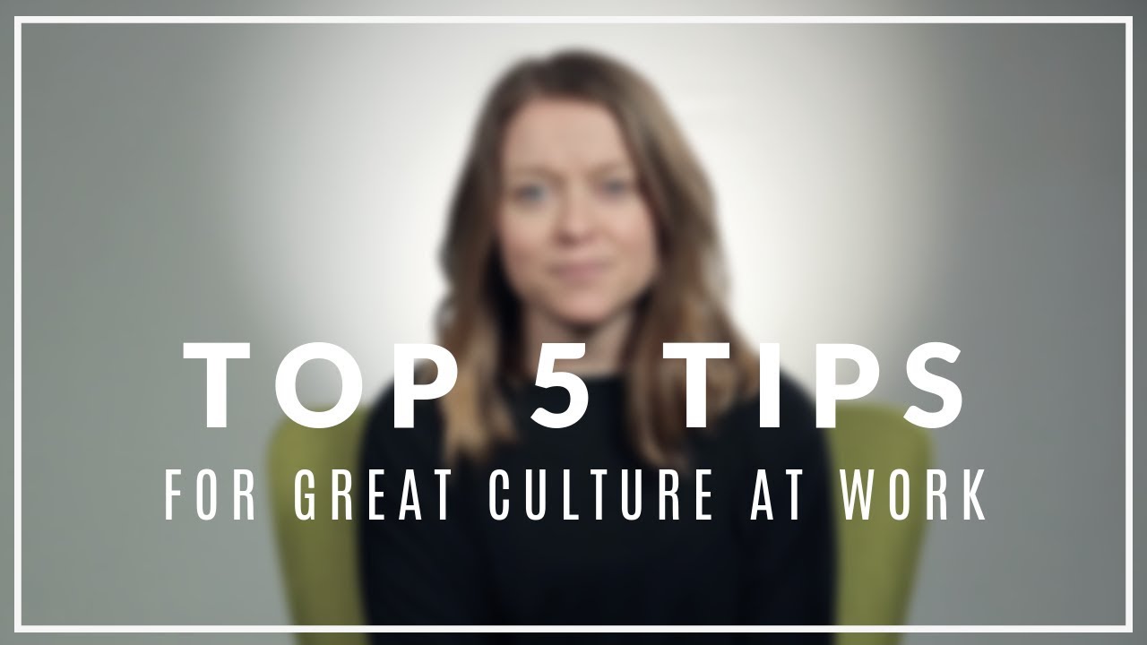 TOP 5 TIPS FOR A GREAT CULTURE AT WORK Green Clock The Everything