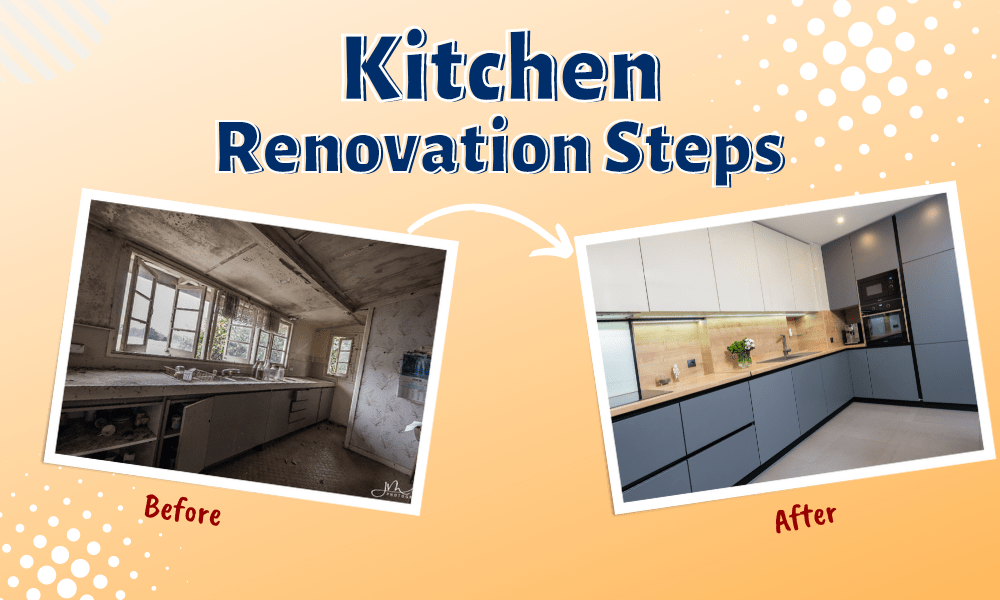 Kitchen renovation steps From Planning to Completion