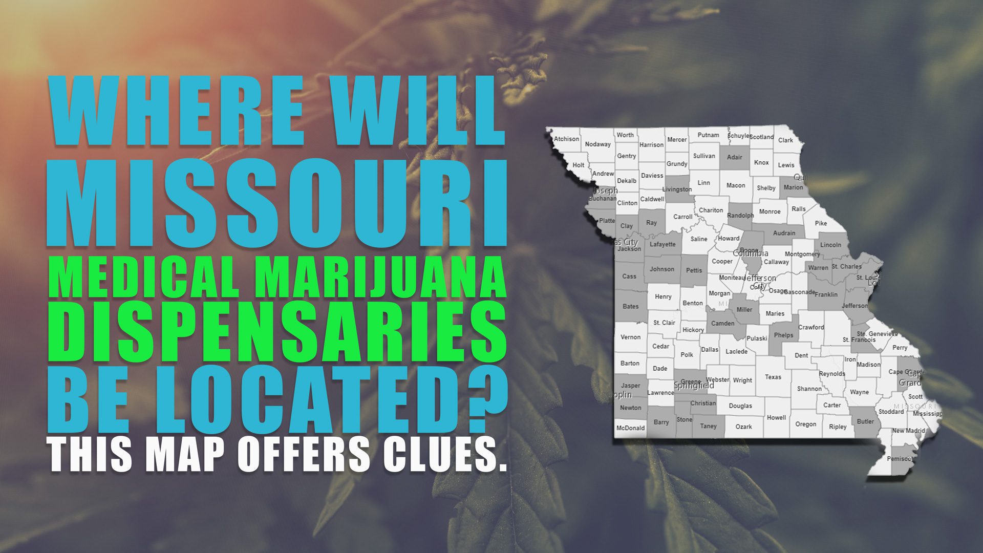 Where Are Missouri Dispensaries? This Map Gives First Clues GHD©