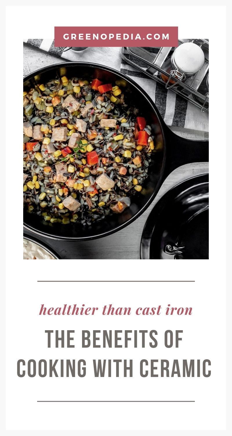 The Benefits of Ceramic Cookware... And Why Even Cast Iron & Stainless