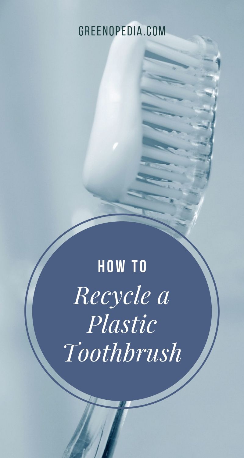 How to Recycle a Plastic Toothbrush Greenopedia