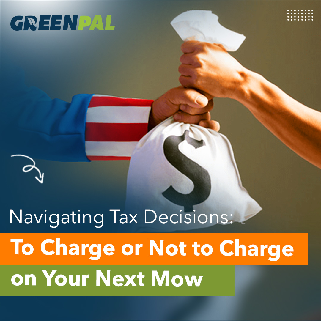 Should I charge tax on my next mow? GreenPal