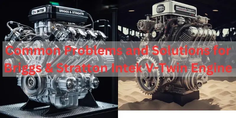 Troubleshooting Common Problems and Solutions for Briggs & Stratton