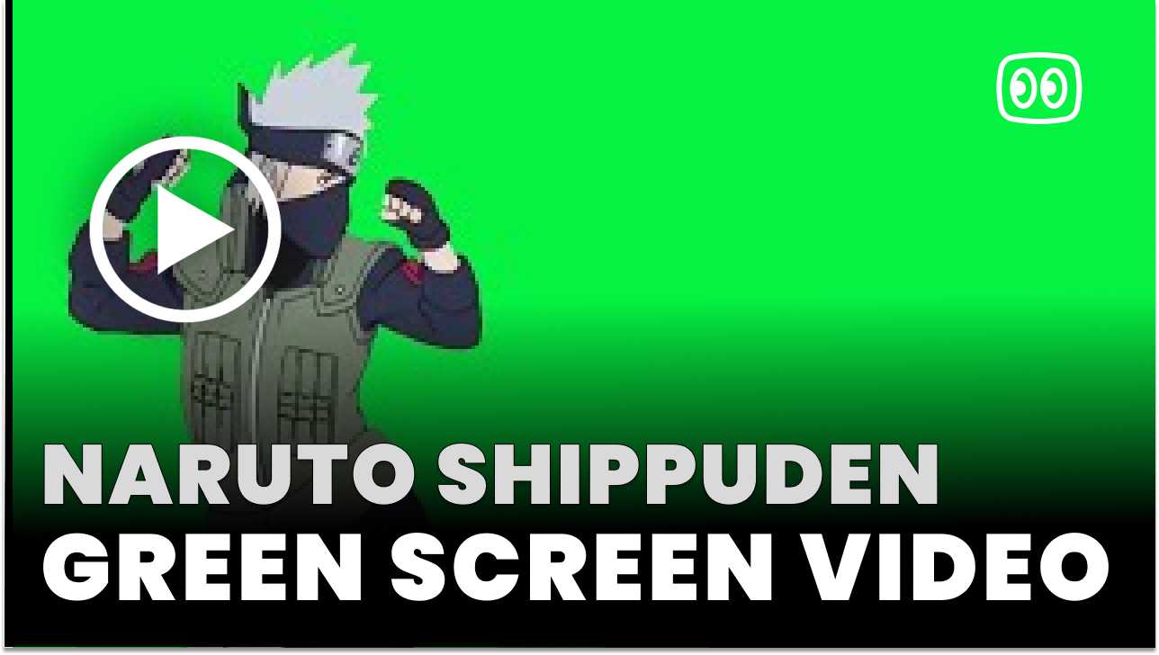 naruto shippuden Green Screen Video Download MP4