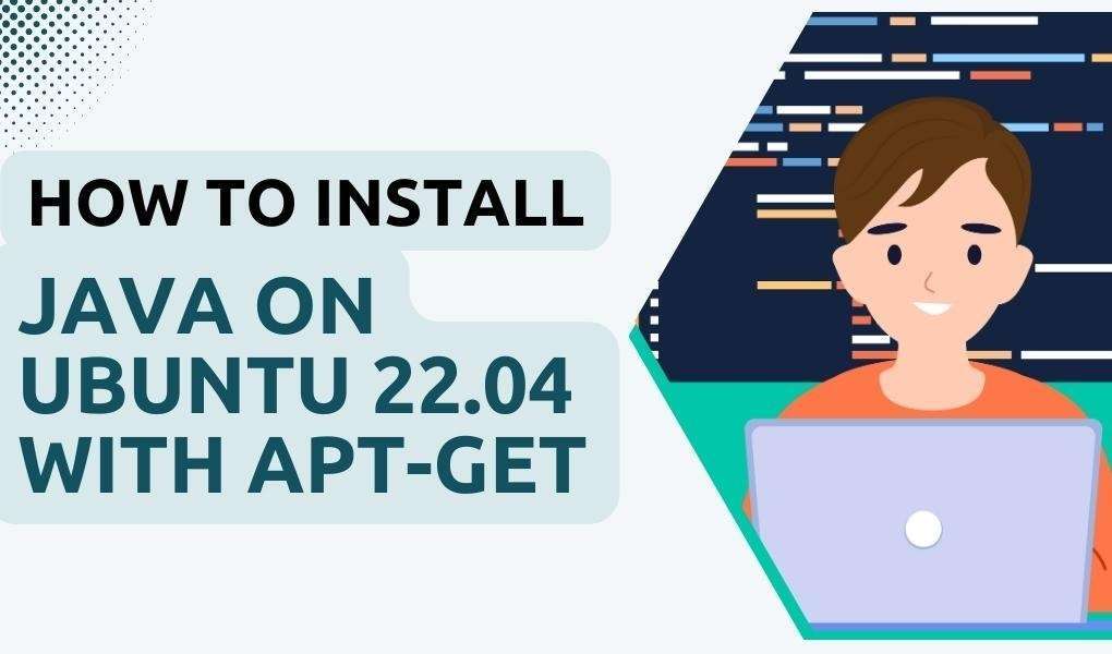 How to Install Java on Ubuntu 22.04 with AptGet Greenwebpage Community