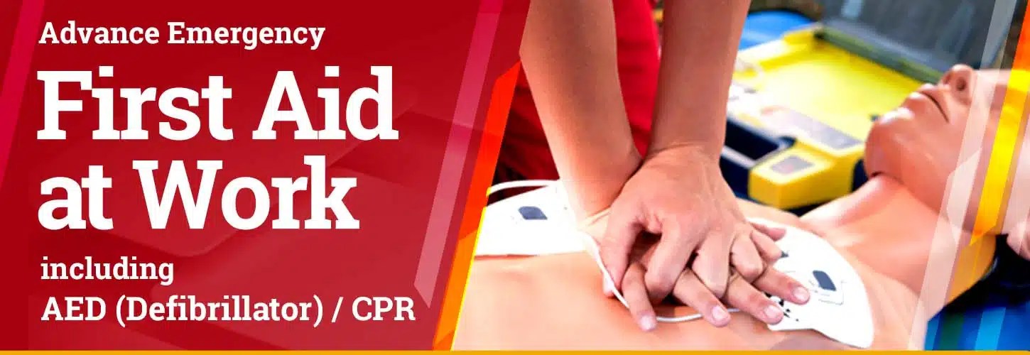 Advance Emergency First Aid at Work including AED (defibrillator) / CPR