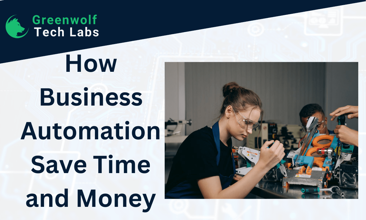 How Business Automation Save Time and Money