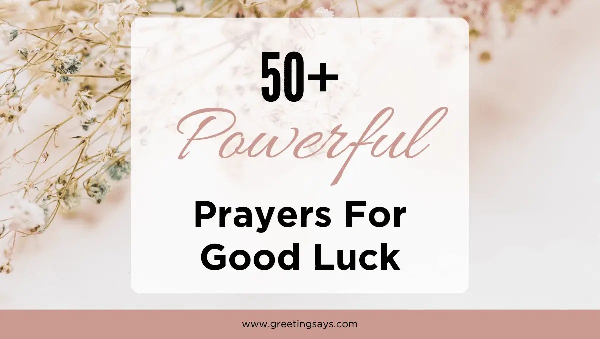 50+ Powerful Prayers For Good Luck Greeting Says