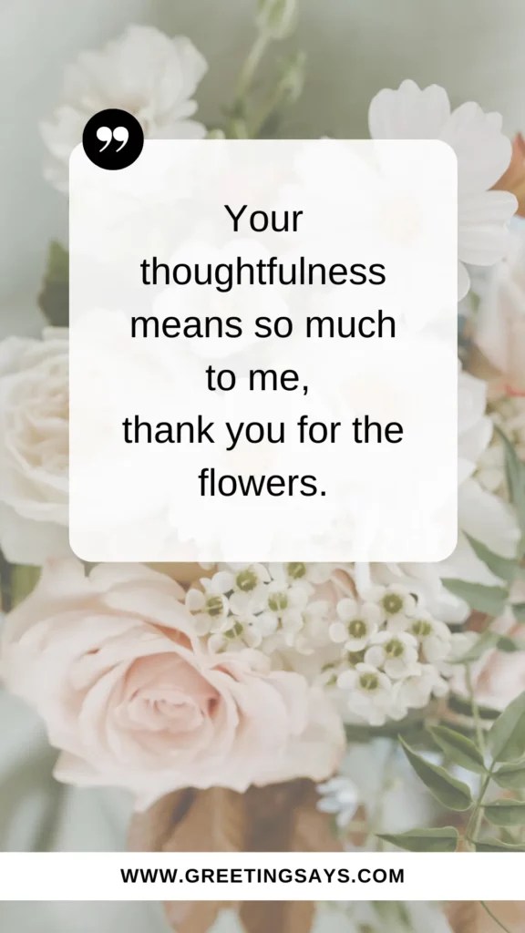 Thank You for The Beautiful Flowers Messages Greeting Says
