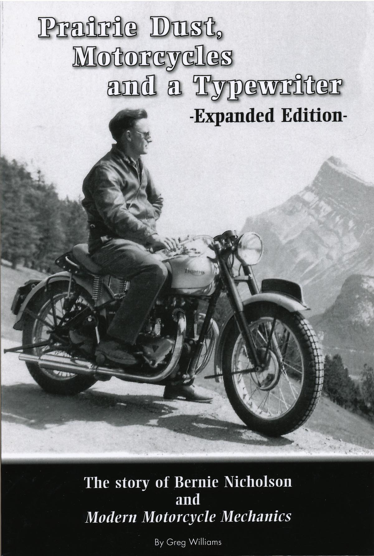 New Expanded Edition of Prairie Dust, Motorcycles and a Typewriter