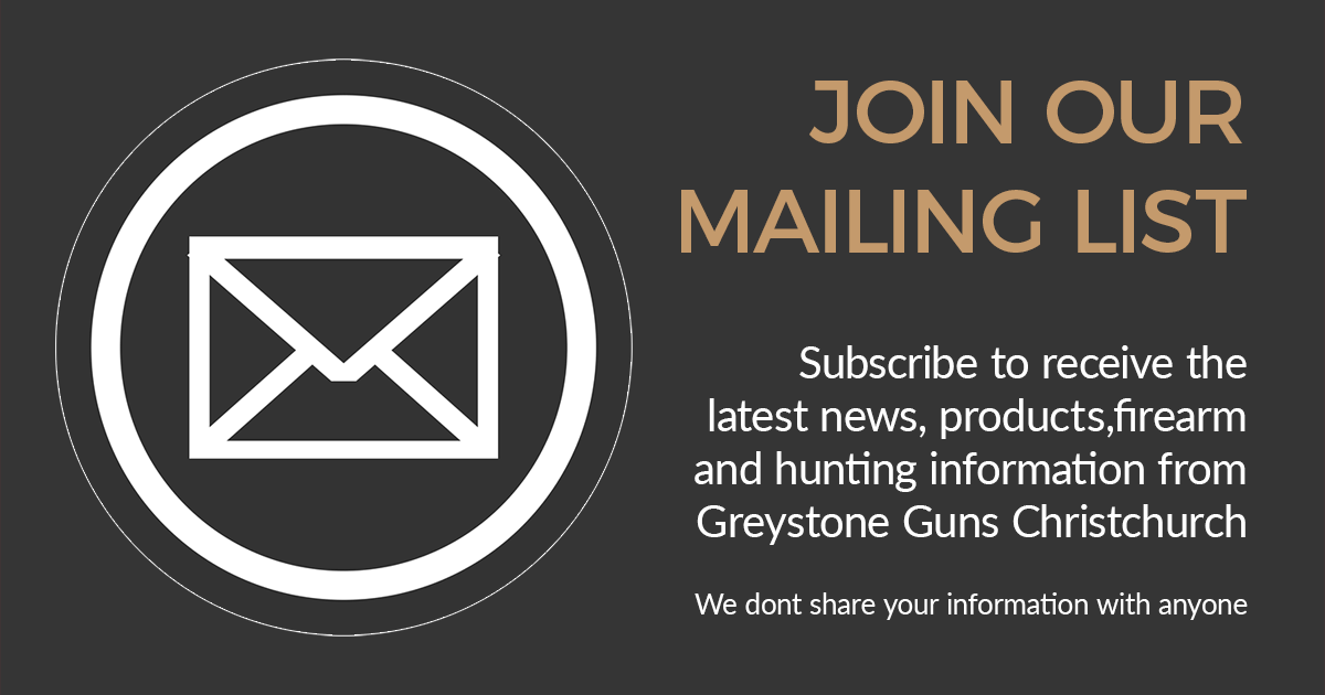 Join Our Mailing List Greystone Guns Christchurch