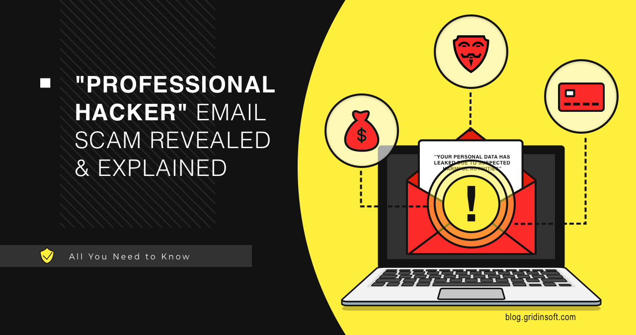 "Professional Hacker" Email Scam Revealed & Explained Gridinsoft Blog