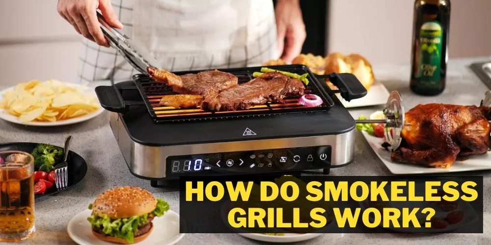 How Do Smokeless Grills Work? Simple Explanation