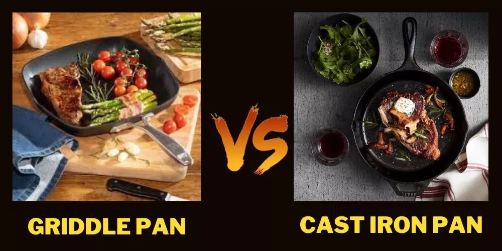 Griddle Vs Pan (Detailed Comparison)
