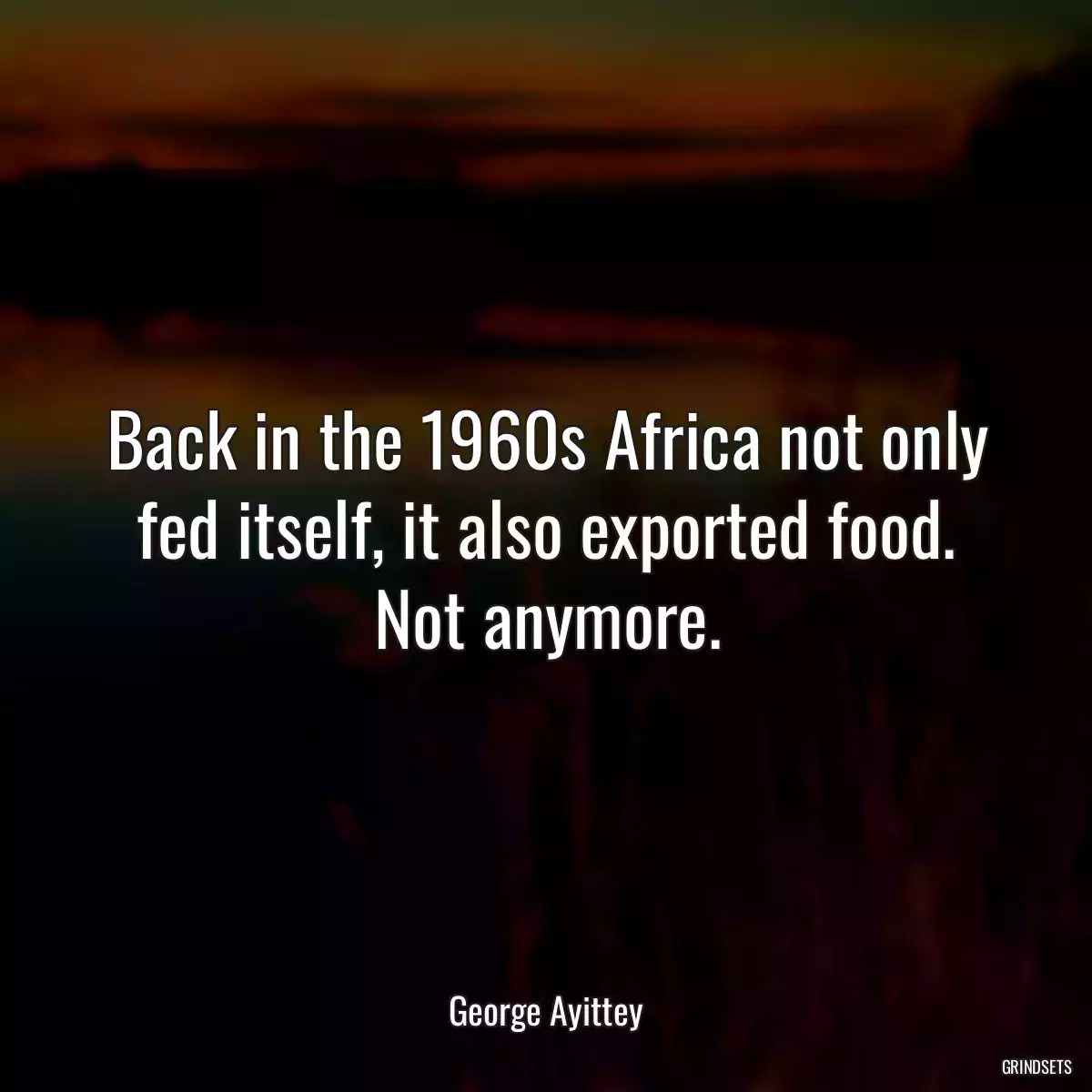 Back in the 1960s Africa not only fed itself, it a... Grindsets
