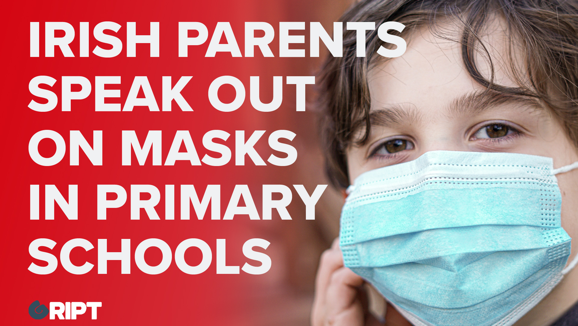 Irish parents speak out on masks in primary schools Gript