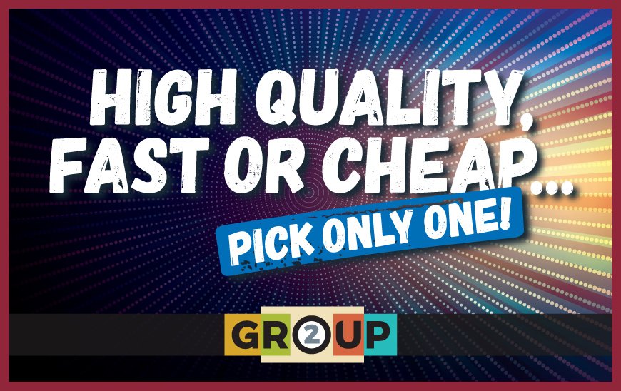 High Quality Content, or Fast & Cheap? GROUP 2
