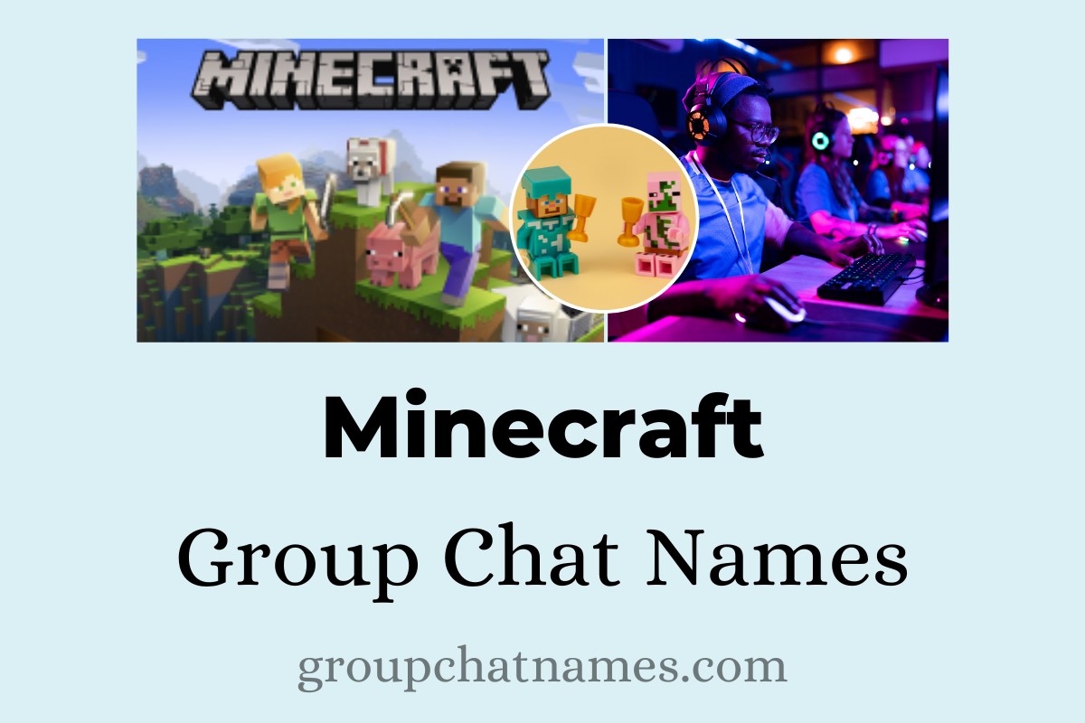 187 Minecraft Group Chat Names To Unite Your Crew