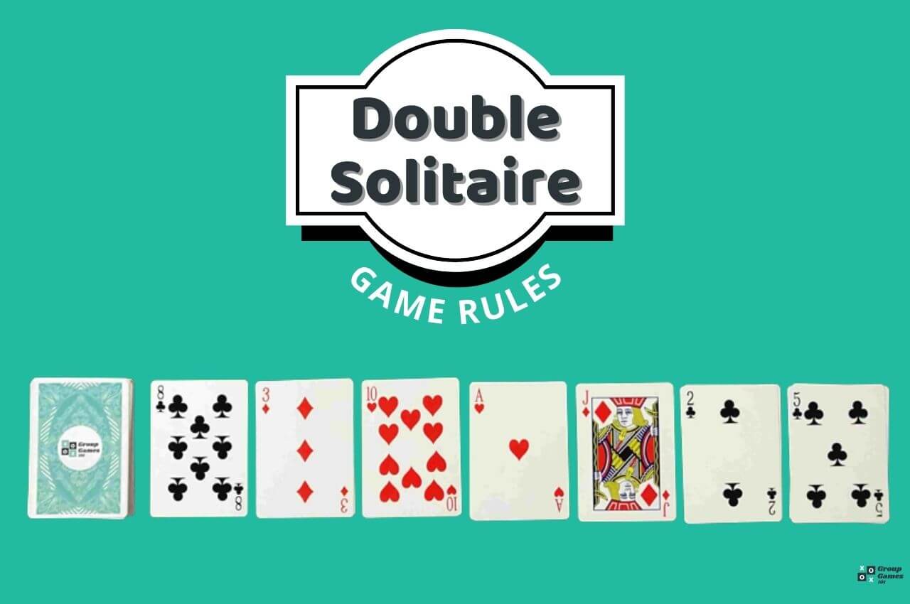 Double Solitaire Rules and How to Play Group Games 101