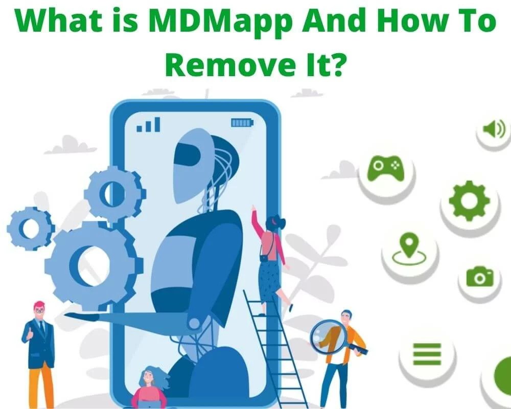 What Is MDMApp on Android? Is It Safe To Uninstall It?