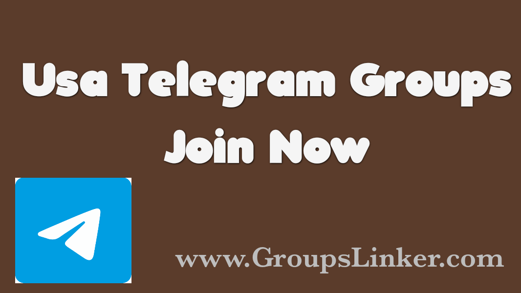 Top Best USA Telegram Group 2022 GroupsLinker