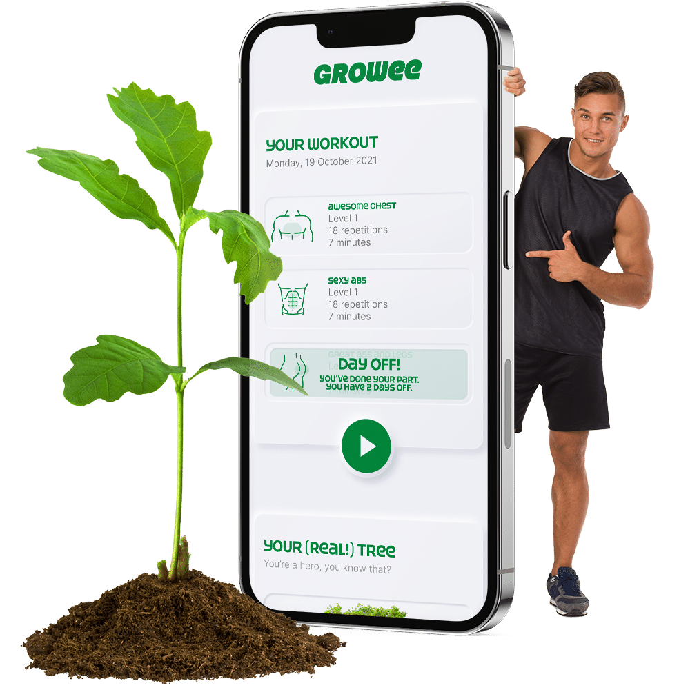 Growee train & plant trees Get ripped and save the world!