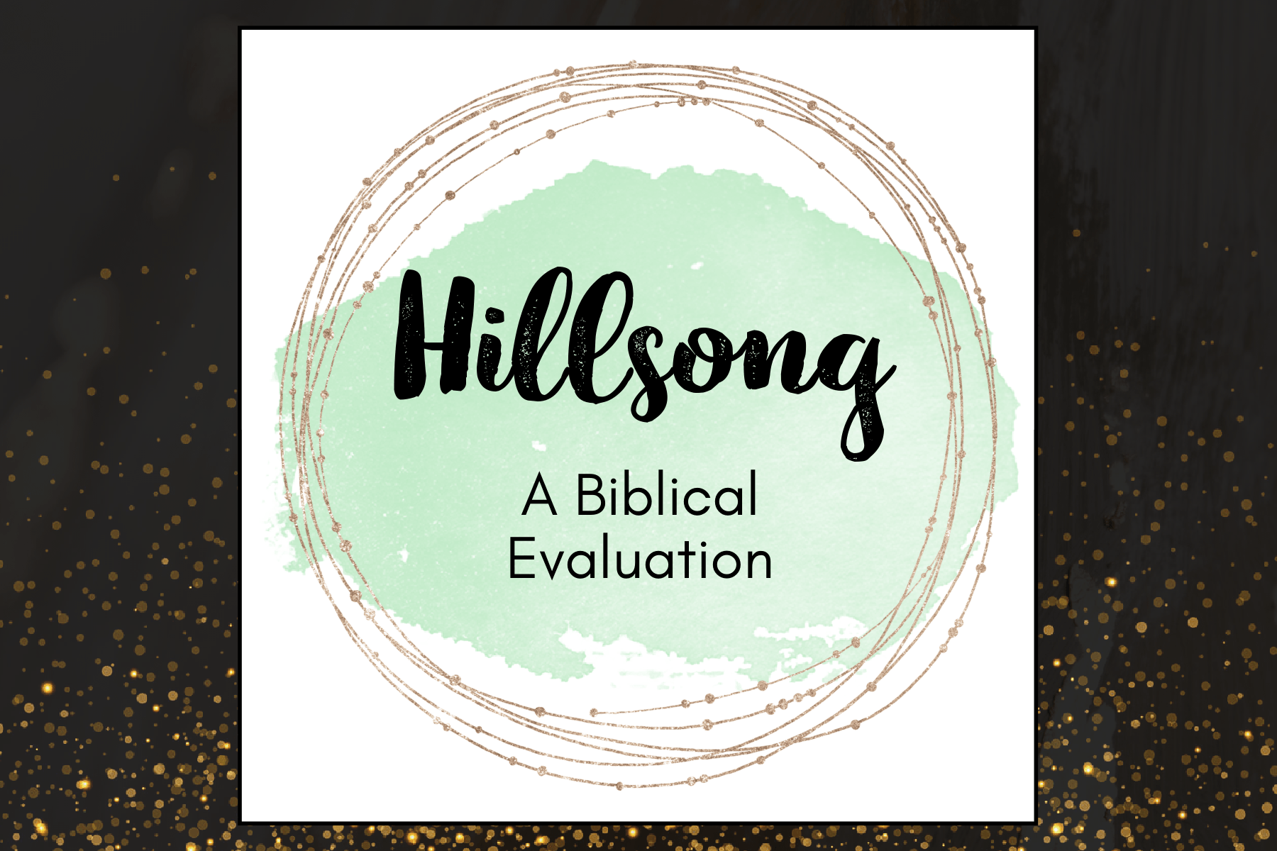 Hillsong A Biblical Evaluation Growing 4 Life