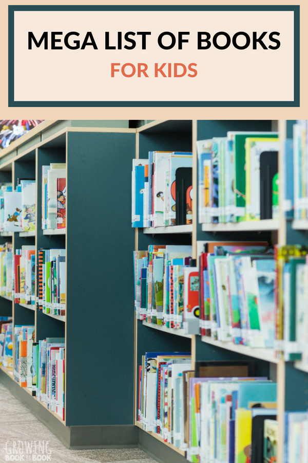 Mega List of Books for Kids Growing Book by Book