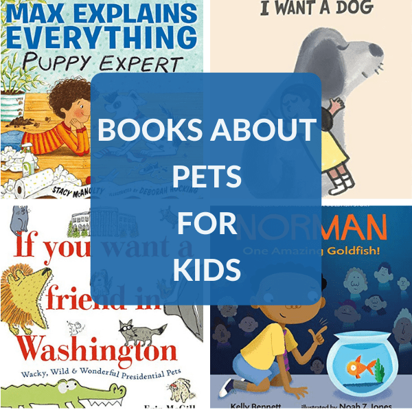 Awesome Books About Pets for Kids