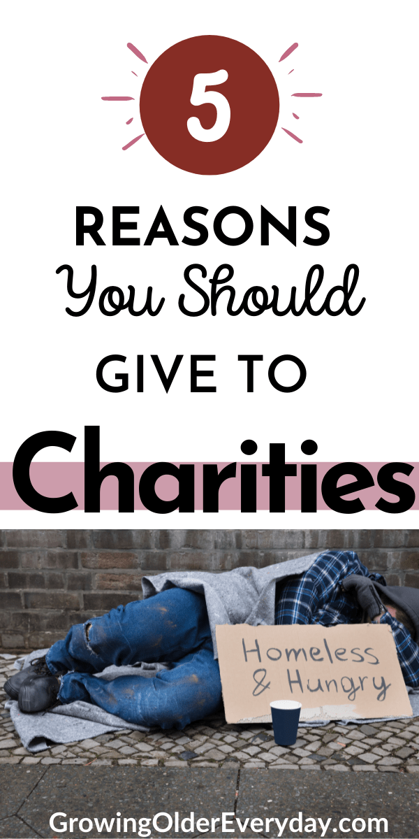 5 Reasons You Should Give to Charities Growing Older Everyday