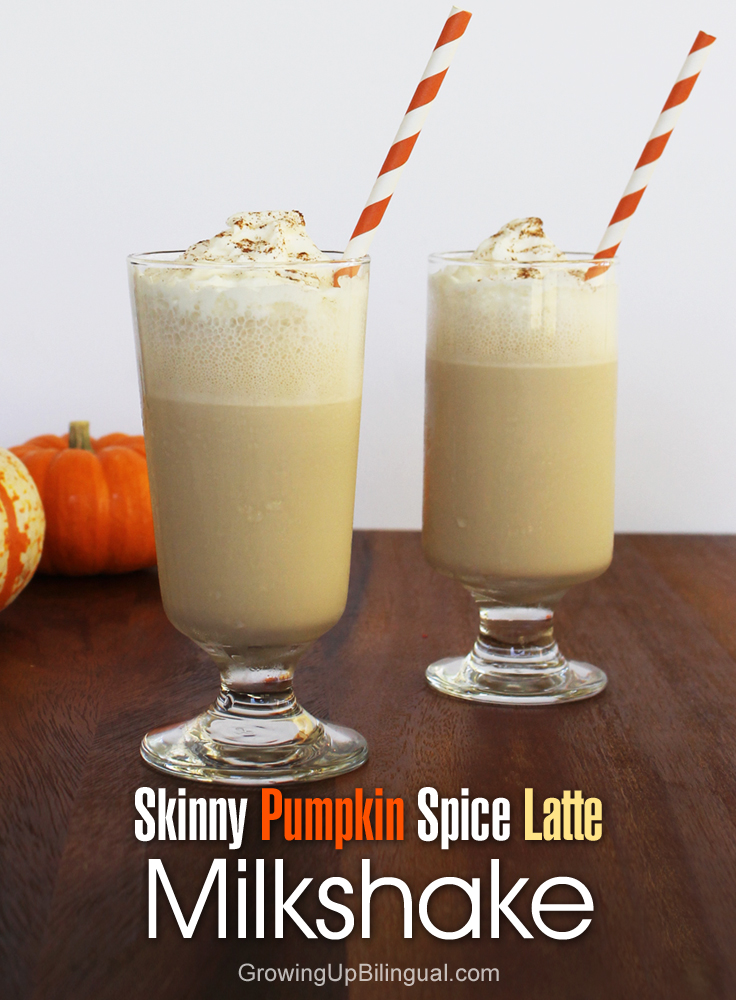 Skinny Pumpkin Spice Latte Milkshake Growing Up Bilingual
