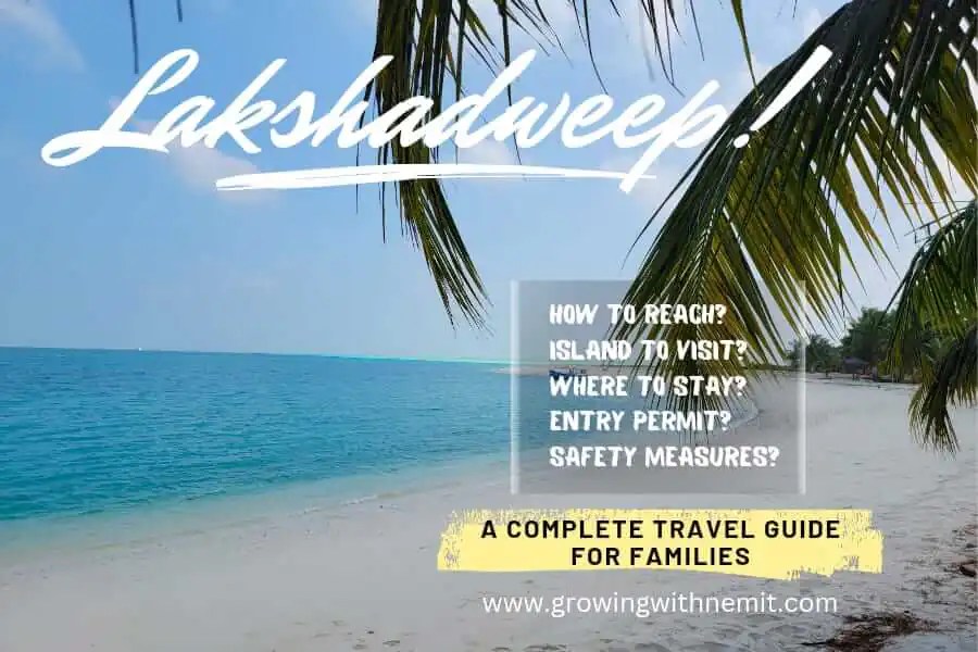 Lakshadweep Travel Guide for Families in 2024 Growing With Nemit