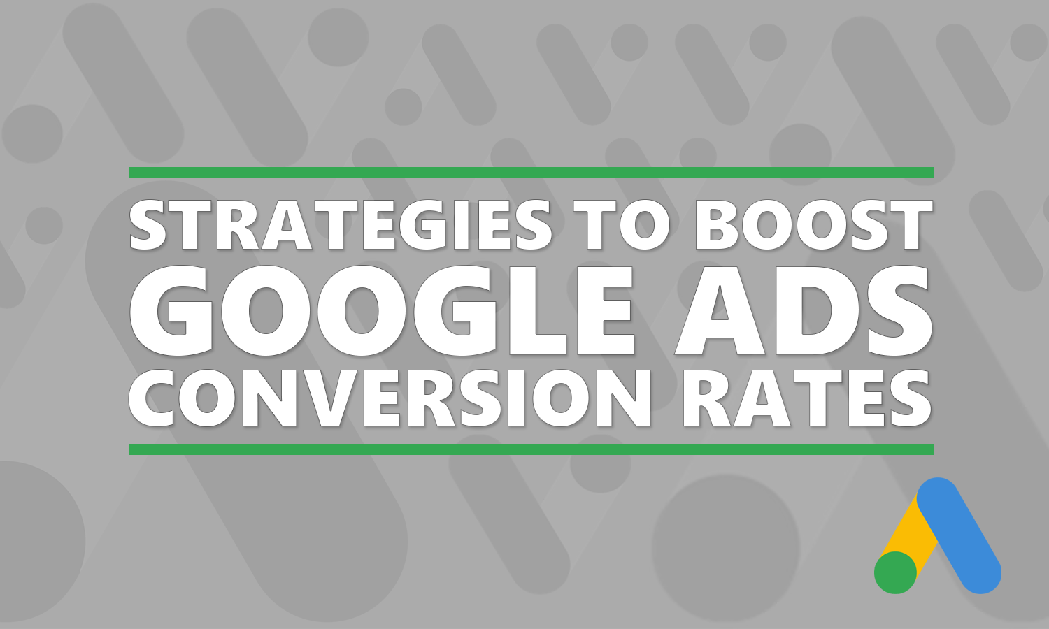 5 Strategies To Boost Google Ads Conversion Rates Growmeo