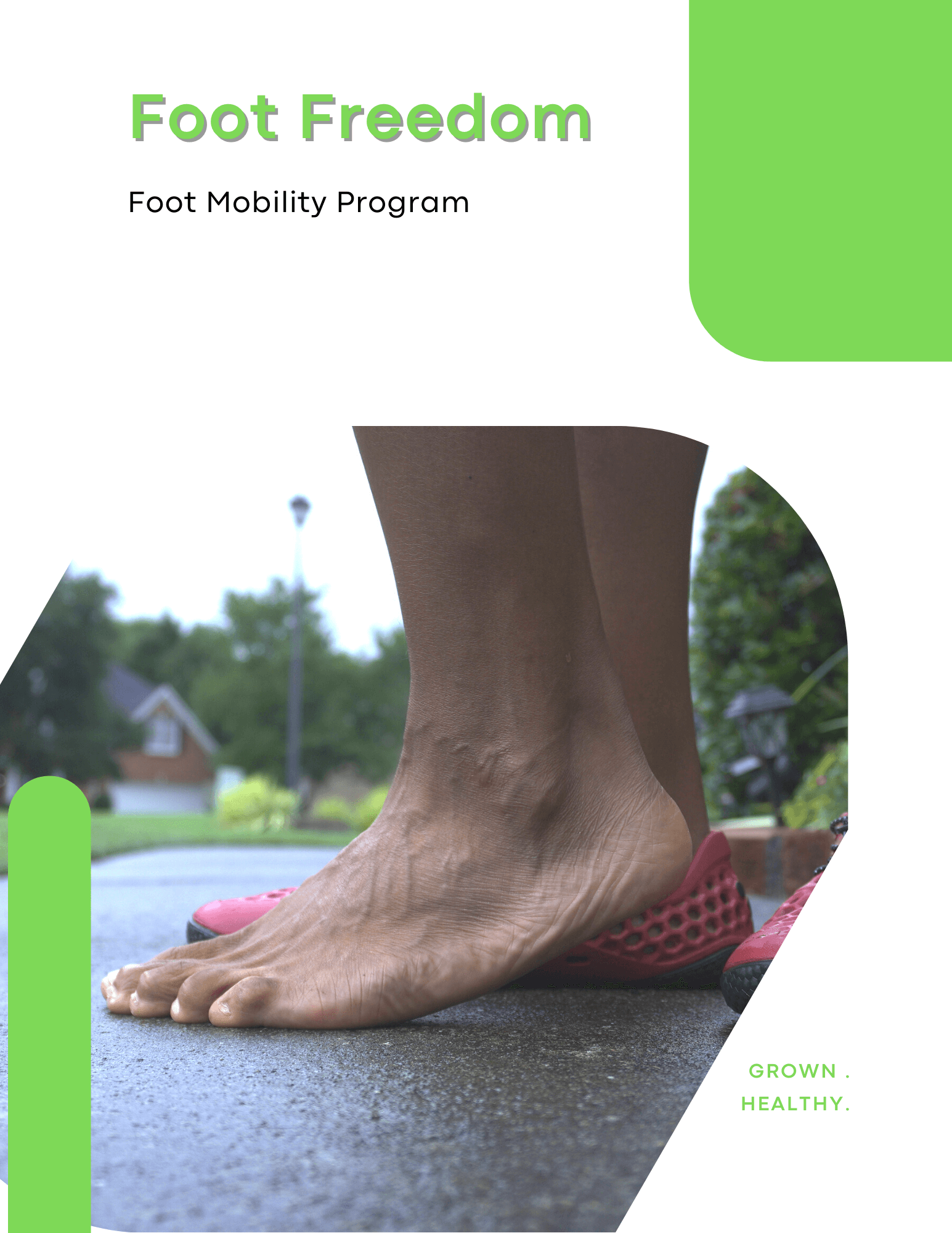 Foot Freedom Grown & Healthy