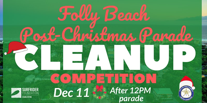 Folly Beach Christmas Parade 2022 Dec 11: Folly Beach Post-Christmas Parade Cleanup Competition • Growpurpose Network