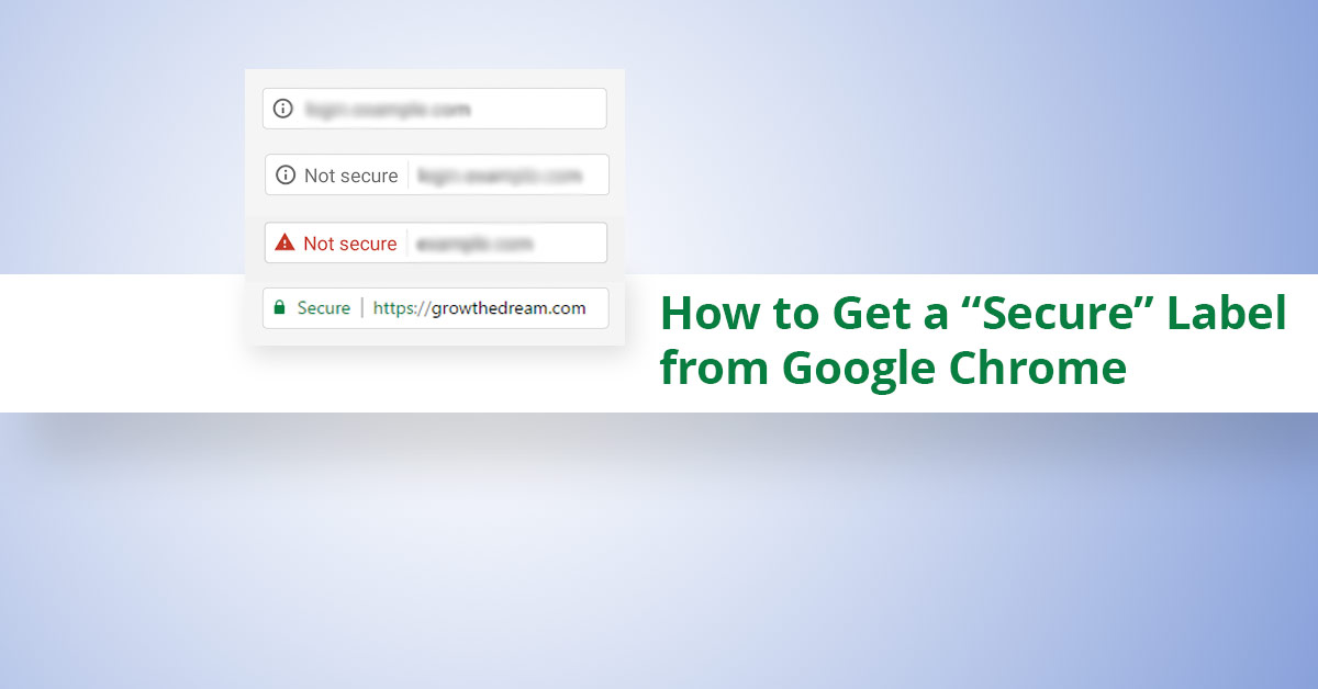 How to Convert Your site to Secure / HTTPS Grow The Dream