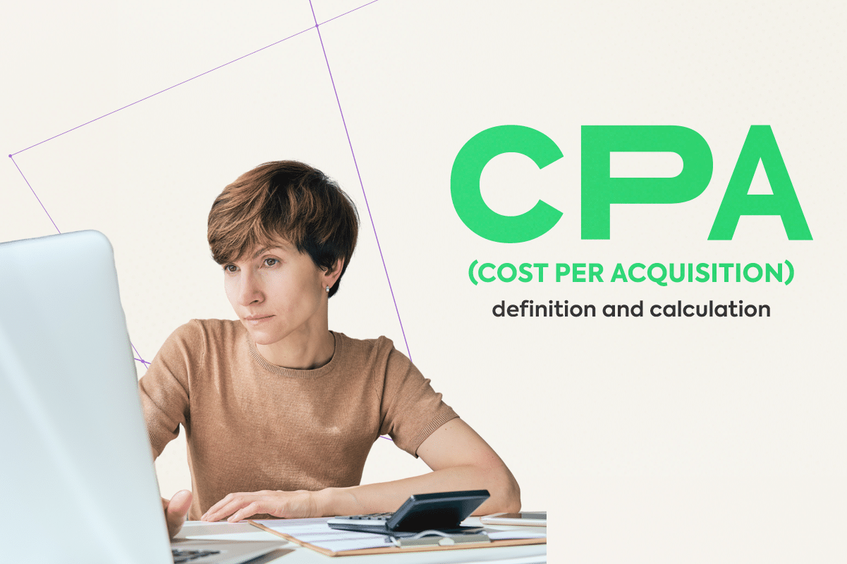 Cost Per Acquisition (CPA) Definition and Calculation