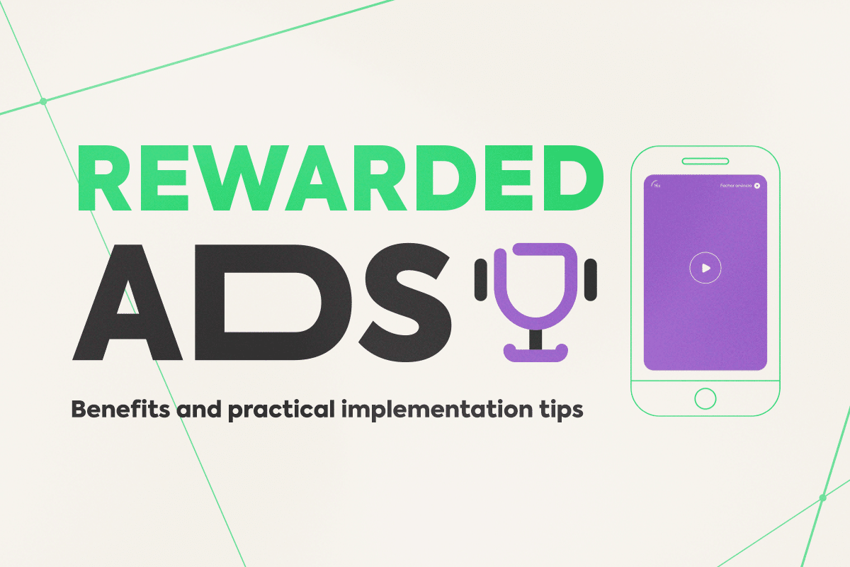 Rewarded Ads Benefits and Practical Implementation Tips