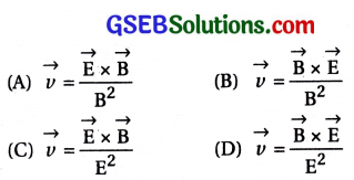 GSEB Std 12 Physics MCQ Chapter 8 વિદ્યુતચુંબકીય તરંગો in Gujarati 10